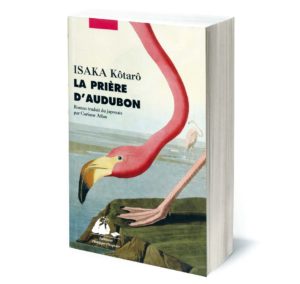 la-priere-daudubon-isaka-kotaro-litterature
