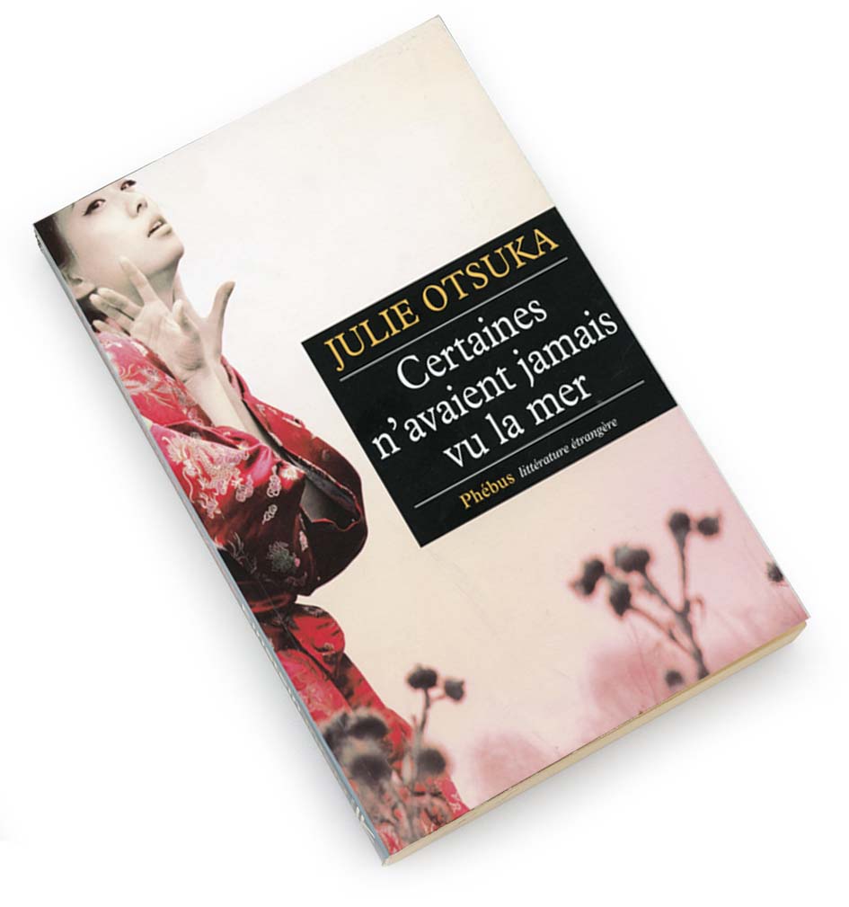 Julie Otsuka Certaines N Avaient Jamais Vu La Mer Fnac Certaines n’avaient jamais vu la mer - ZOOM Japon