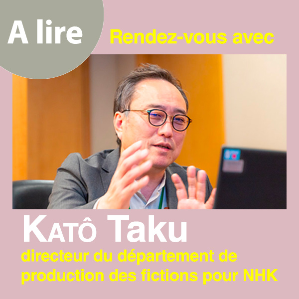 NHK Drama Showcase Kato Taku producteur